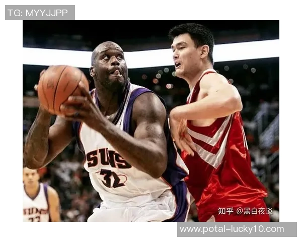 姚明与奥尼尔巅峰对决视频回顾两位巨星的篮球传奇之战